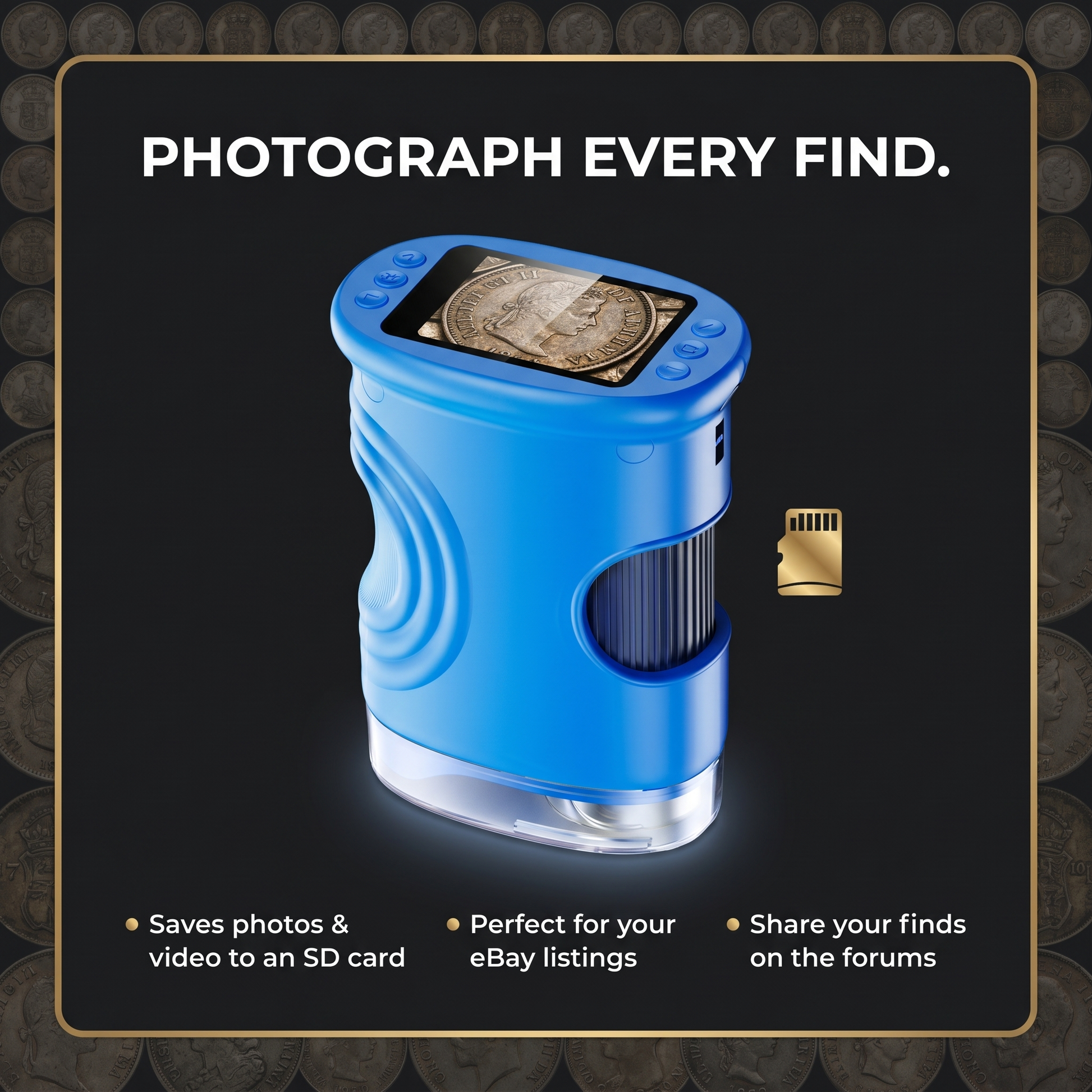 Photograph every find: saves coin photos and video to an SD card