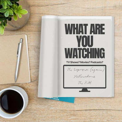 Dad journal prompt about what he is watching